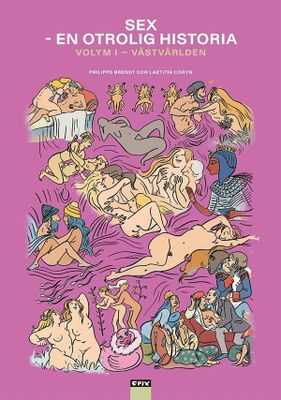 Sex – en otrolig historia volym 1 - Västvärlden HC
