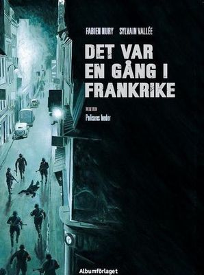Det var en gång i Frankrike 3 - Polisens heder SC