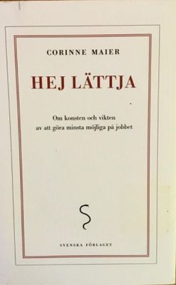HEJ LÄTTJA AV CORINNE MAIER BOK, EJ SERIER!
