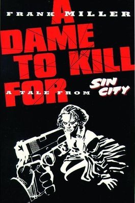 SIN CITY TP VOL 02 DAME TO KILL FOR