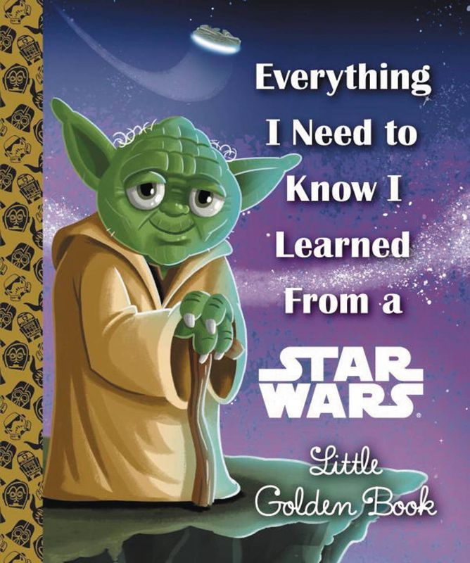 EVERTHING NEED KNOW LEARNED FROM STAR WAR LITTLE GOLDEN BOOK HC