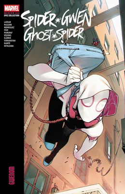 SPIDER-GWEN: GHOST-SPIDER MODERN ERA EPIC COLLECTION: GWENOM