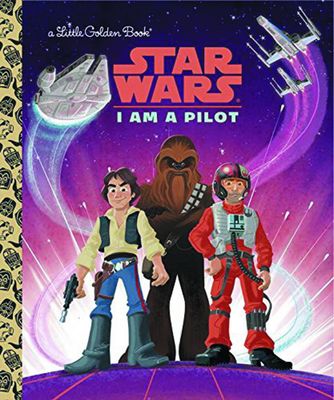 STAR WARS LITTLE GOLDEN BOOK I AM PILOT HC