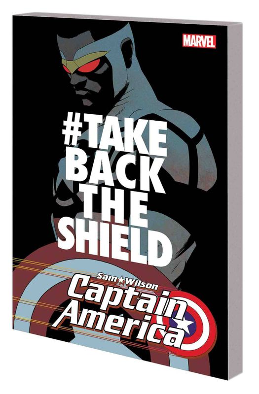 CAPTAIN AMERICA SAM WILSON TP VOL 04 #TAKEBACKTHESHIELD