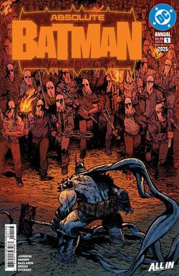 ABSOLUTE BATMAN 2025 ANNUAL #1 (ONE SHOT) 3RD PTG CVR A DANIEL WARREN JOHNSON