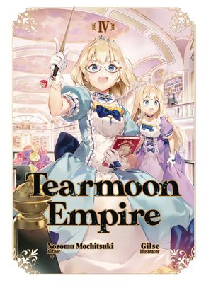 TEARMOON EMPIRE LIGHT NOVEL VOL 04