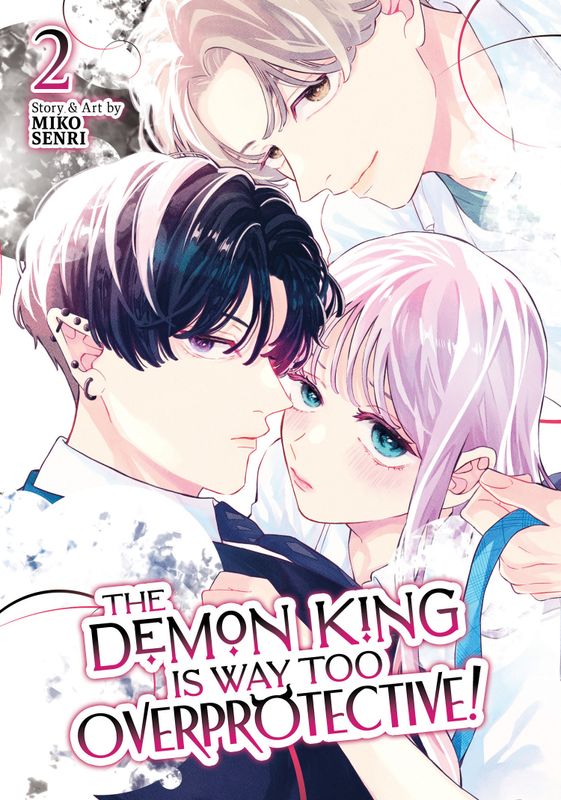 THE DEMON KING IS WAY TOO OVERPROTECTIVE! VOL. 2