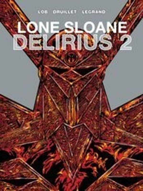 LONE SLOANE HC VOL 02 DELIRIUS (MR)