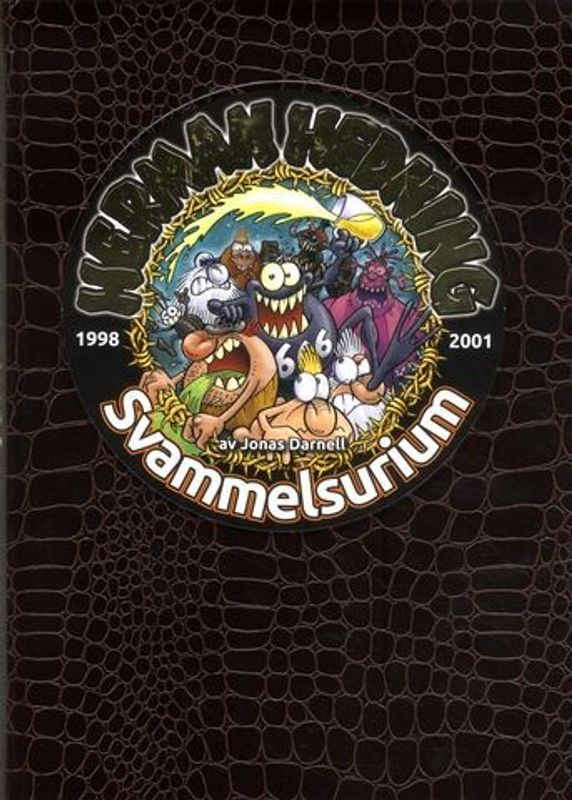 Herman Hedning - 1998 - 2001 Svammelsurium HC