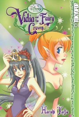 DISNEY FAIRIES MANGA GN VOL 01 VIDIA & FAIRY CROWN