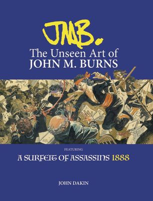 JMB THE UNSEEN ART OF JOHN M BURNS HC