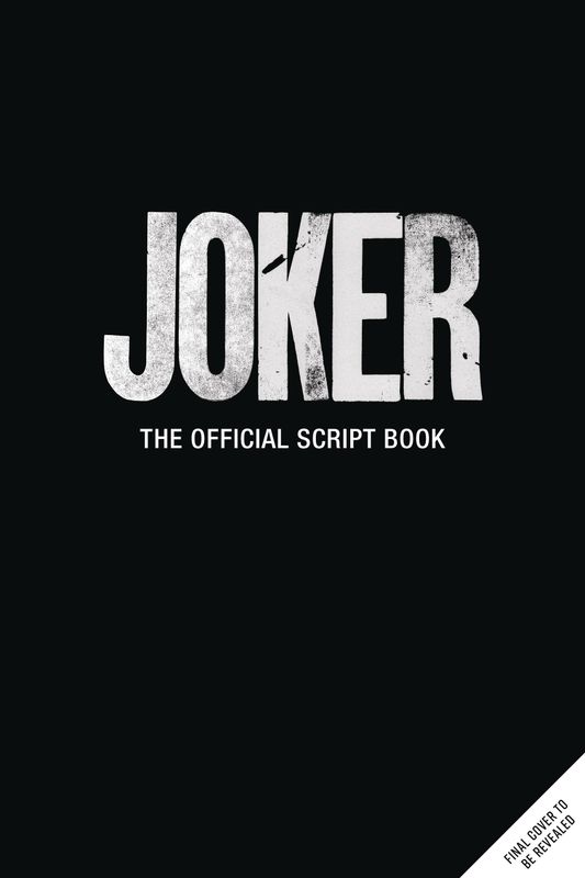 JOKER OFFICIAL SCRIPT BOOK SCREENPLAY HC