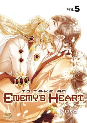 TO TAKE AN ENEMYS HEART GN VOL 05 (MR)