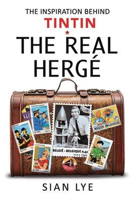 REAL HERGE INSPIRATION BEHIND TINTIN HC