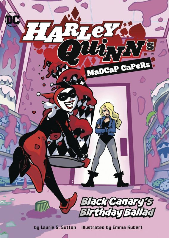 HARLEY QUINN MADCAP CAPERS BLACK CANARYS BIRTHDAY BALLAD