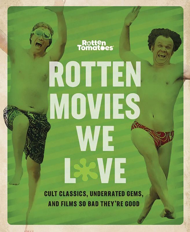 ROTTEN MOVIES WE LOVE GUILTY PLEASURES SC
