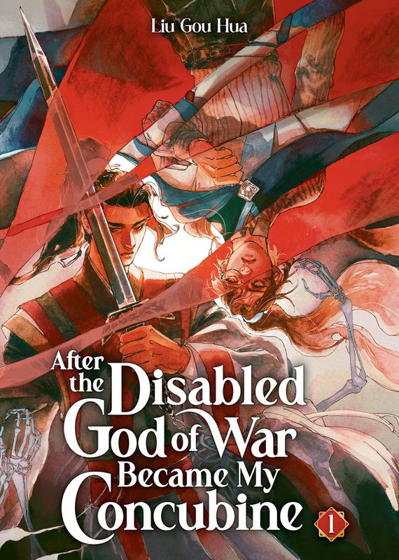 AFTER THE DISABLED GOD OF WAR BECAME MY CONCUBINE (NOVEL) VOL. 1