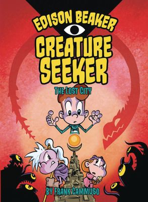 EDISON BEAKER CREATURE SEEKER YR HC GN VOL 02 LOST CITY