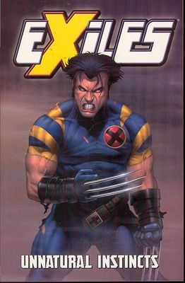 EXILES TP VOL 05 UNNATURAL INSTINCT