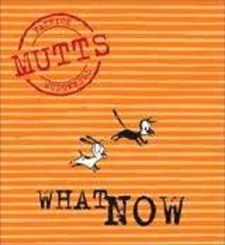 MUTTS VOL 7 WHAT NOW TP