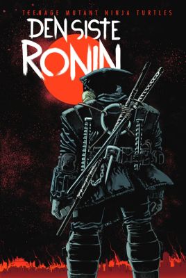 Teenage Mutant Ninja Turtles - Den siste ronin HC
