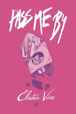 PASS ME BY GN VOL 02 (OF 5) ELECTRIC VICE