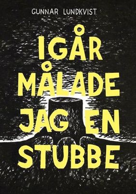 Igår målade jag en stubbe HC