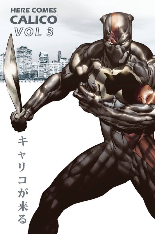 HERE COMES CALICO THE ULTIMATE DEFENDER OF ANIMALS GN VOL 03