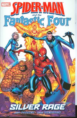 SPIDER-MAN FANTASTIC FOUR SILVER RAGE TP