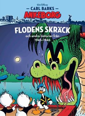 Carl Barks Ankeborg 21 - Flodens skräck HC