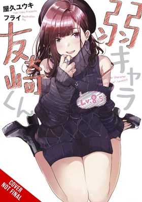 BOTTOM-TIER CHARACTER TOMOZAKI LIGHT NOVEL SC VOL 08.5