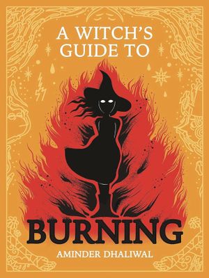 A WITCHS GUIDE TO BURNING HC
