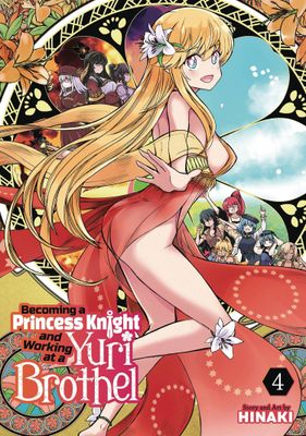 BECOMING PRINCESS KNIGHT & WORKING YURI BROTHEL GN VOL 04