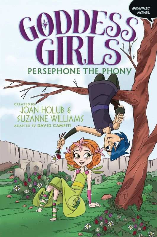 GODDESS GIRLS HC GN VOL 02 PERSEPHONE THE PHONY