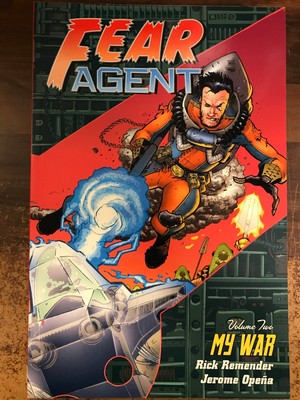 FEAR AGENT TP VOL 02 MY WAR