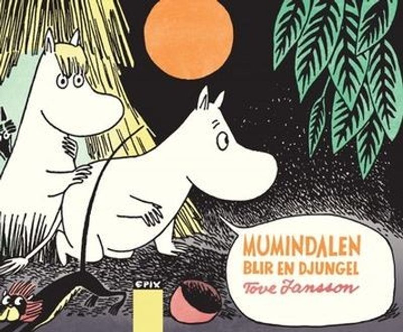 Mumindalen blir en djungel HC