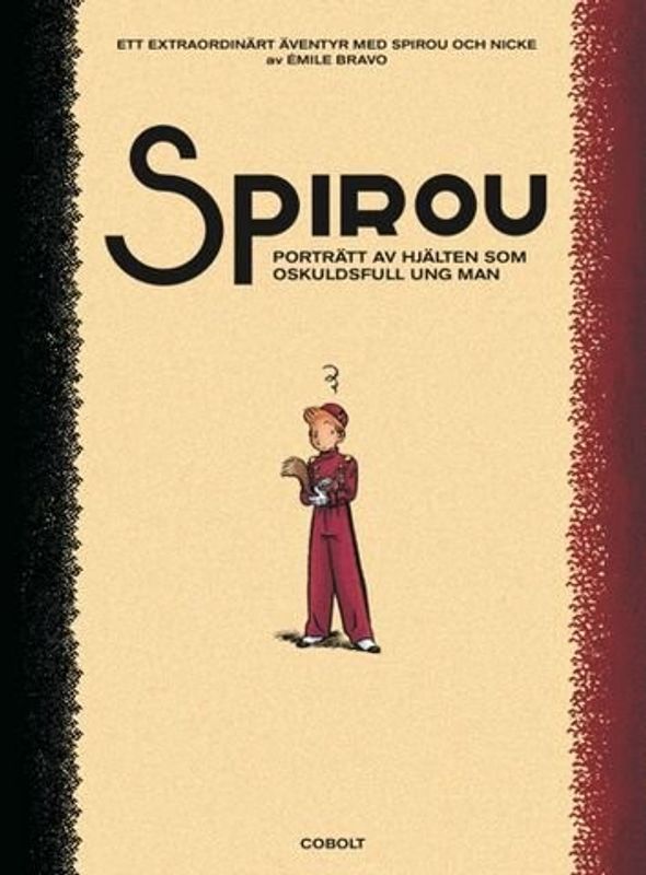 Spirou - Porträtt av hjälten som oskuldsfull ung man HC