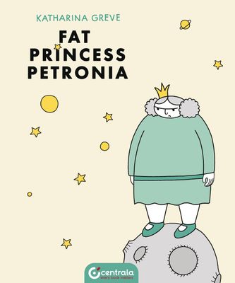FAT PRINCESS PETRONIA HC GN