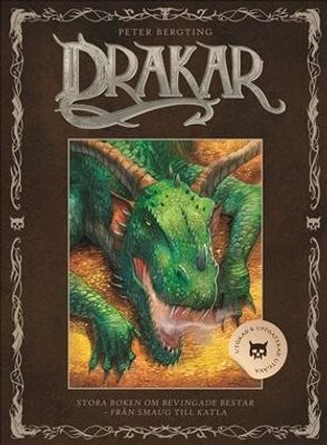 Drakar - Stora boken om bevingade bestar - från Smaug till Katla HC