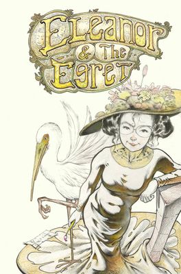 ELEANOR & THE EGRET TP VOL 01