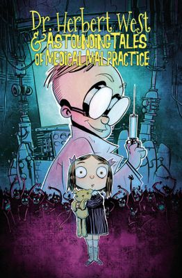 DR HERBERT WEST & ASTOUNDING TALES OF MEDICAL MALPRACTICE GN