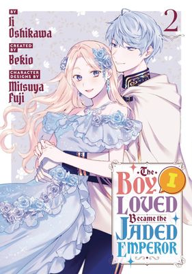 BOY I LOVED BECAME JADED EMPEROR GN VOL 02