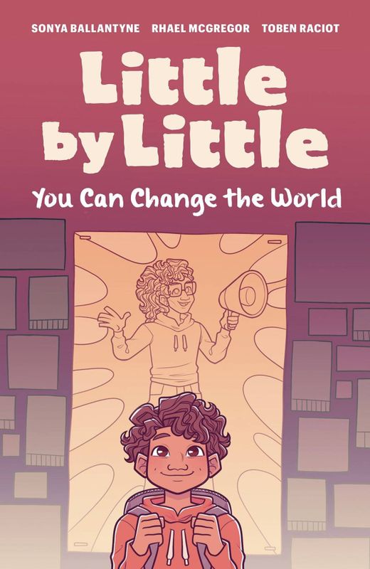 LITTLE BY LITTLE YOU CAN CHANGE THE WORLD GN