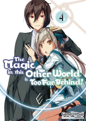 MAGIC IN OTHER WORLD TOO FAR BEHIND LIGHT NOVEL SC VOL 04 (C