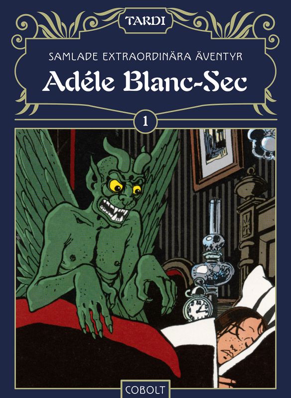 Adèle Blanc-Sec 1 HC