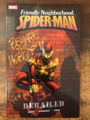 FRIENDLY NEIGHBORHOOD SPIDER-MAN TP VOL 01 DERAILED