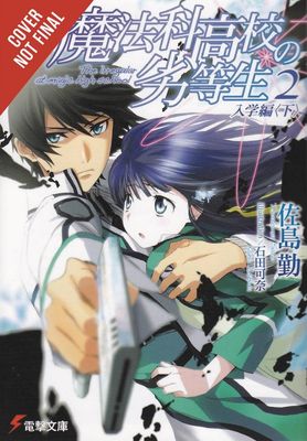 IRREGULAR AT MAGIC HIGH SCHOOL LIGHT NOVEL VOL 02