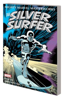 MIGHTY MMW SILVER SURFER TP VOL 01 SENTINEL OF SPACEWAYS