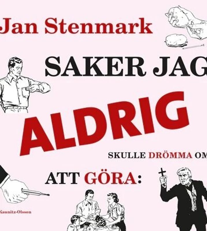 Saker jag aldrig skulle drömma att göra SC