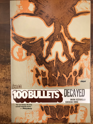 100 BULLETS TP VOL 10 DECAYED